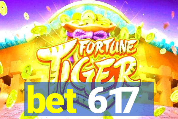 bet 617